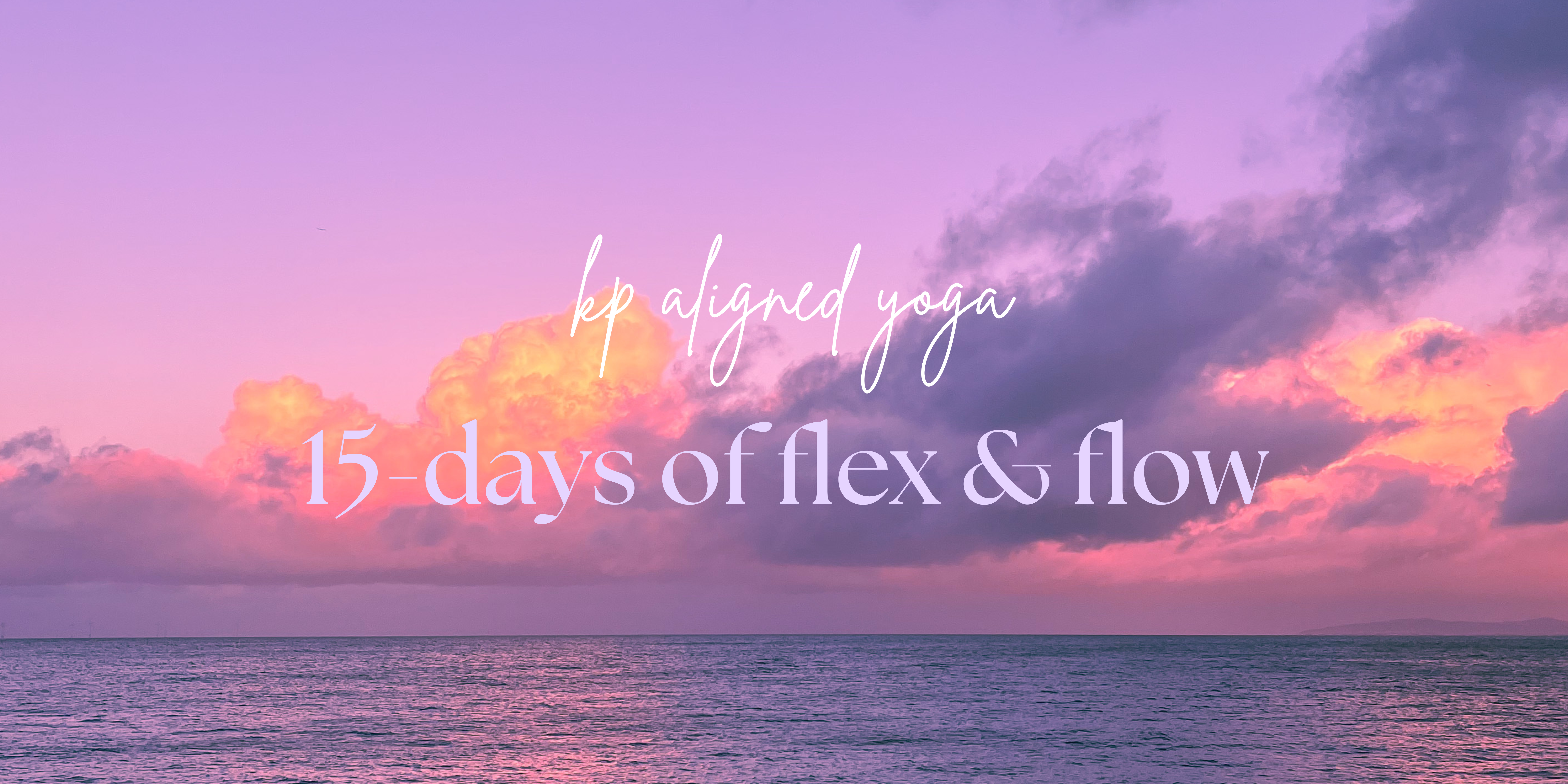 15 days of Flex & Flow